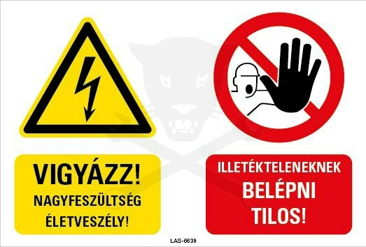 Tábla Vigyázat nagyfeszültség Tiltó - Magyar felirat - Kordonhoz