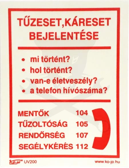 Tábla utánvilágítós öntapadós Tűzeset Bejelentő150x200 UV200