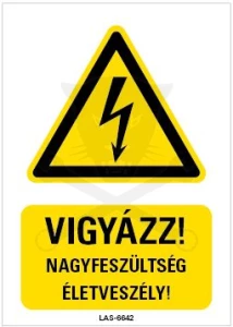 Tábla Vigyázat nagyfeszültség - Magyar felirat - Kordonhoz