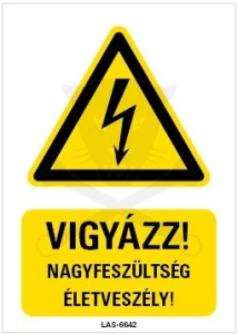 Tábla Vigyázat nagyfeszültség - Magyar felirat - Kordonhoz